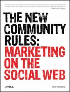The New Community Rules:  Marketing on the Social Web